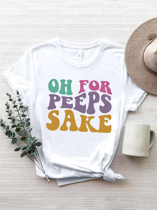 OH FOR PEEPS SAKE Round Neck T-Shirt-Angel Casuals