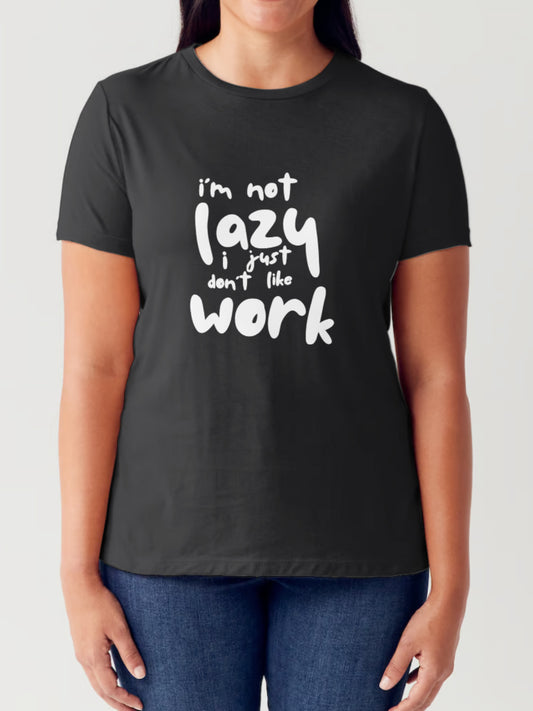 Simply Love Full Size I'M NOT LAZY I JUST DON'T LIKE WORK Letter Graphic Short Sleeve Tubular T-Shirt-Angel Casuals