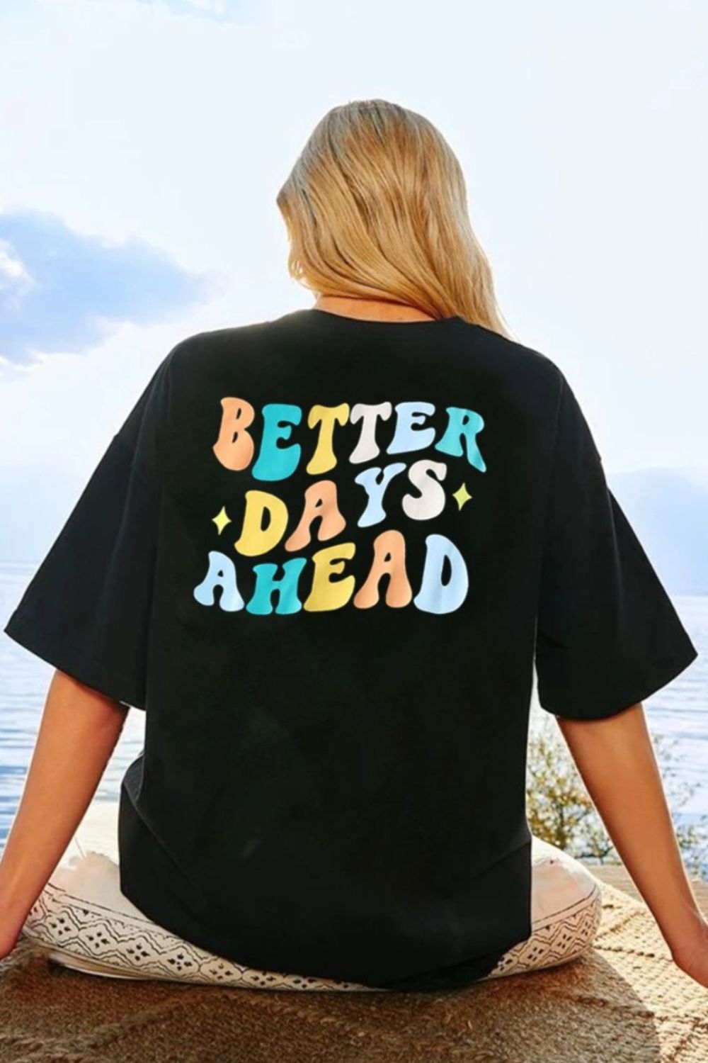 BETTER DAYS AHEAD Round Neck T-Shirt-Angel Casuals
