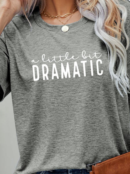 A LITTLE BIT DRAMATIC Graphic Tee-Angel Casuals