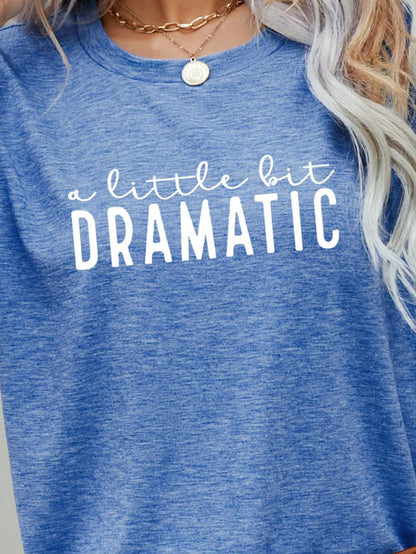 A LITTLE BIT DRAMATIC Graphic Tee-Angel Casuals