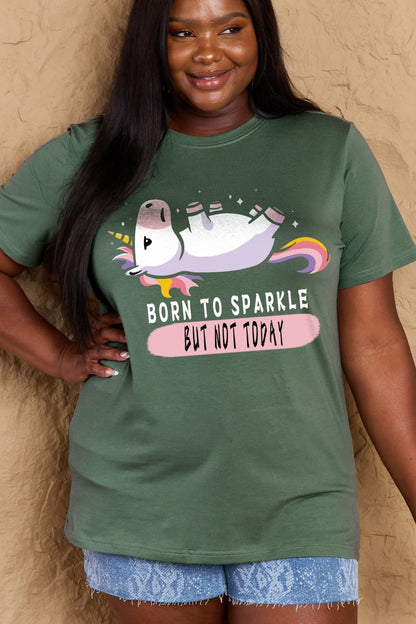 Simply Love Full Size BORN TO SPARKLE BUT NOT TODAY Graphic Cotton Tee-Angel Casuals