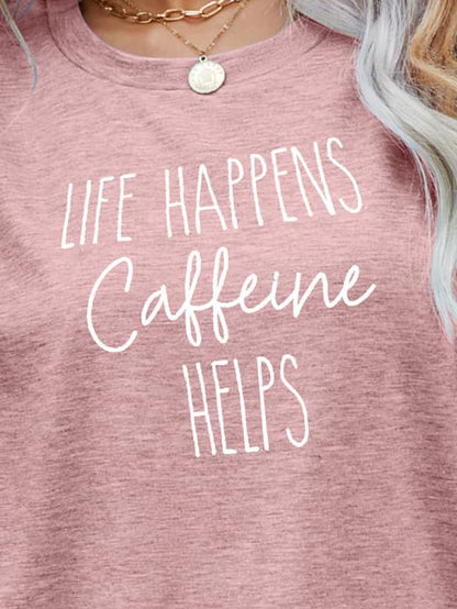 LIFE HAPPENS CAFFEINE HELPS Graphic Tee-Angel Casuals