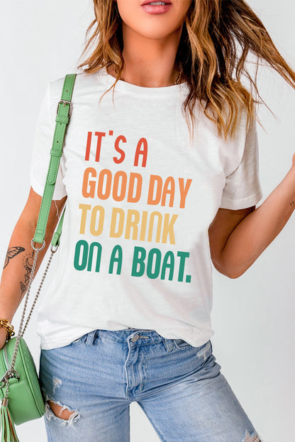 IT'S A GOOD DAY TO DRINK ON A BOAT Graphic Tee-Angel Casuals